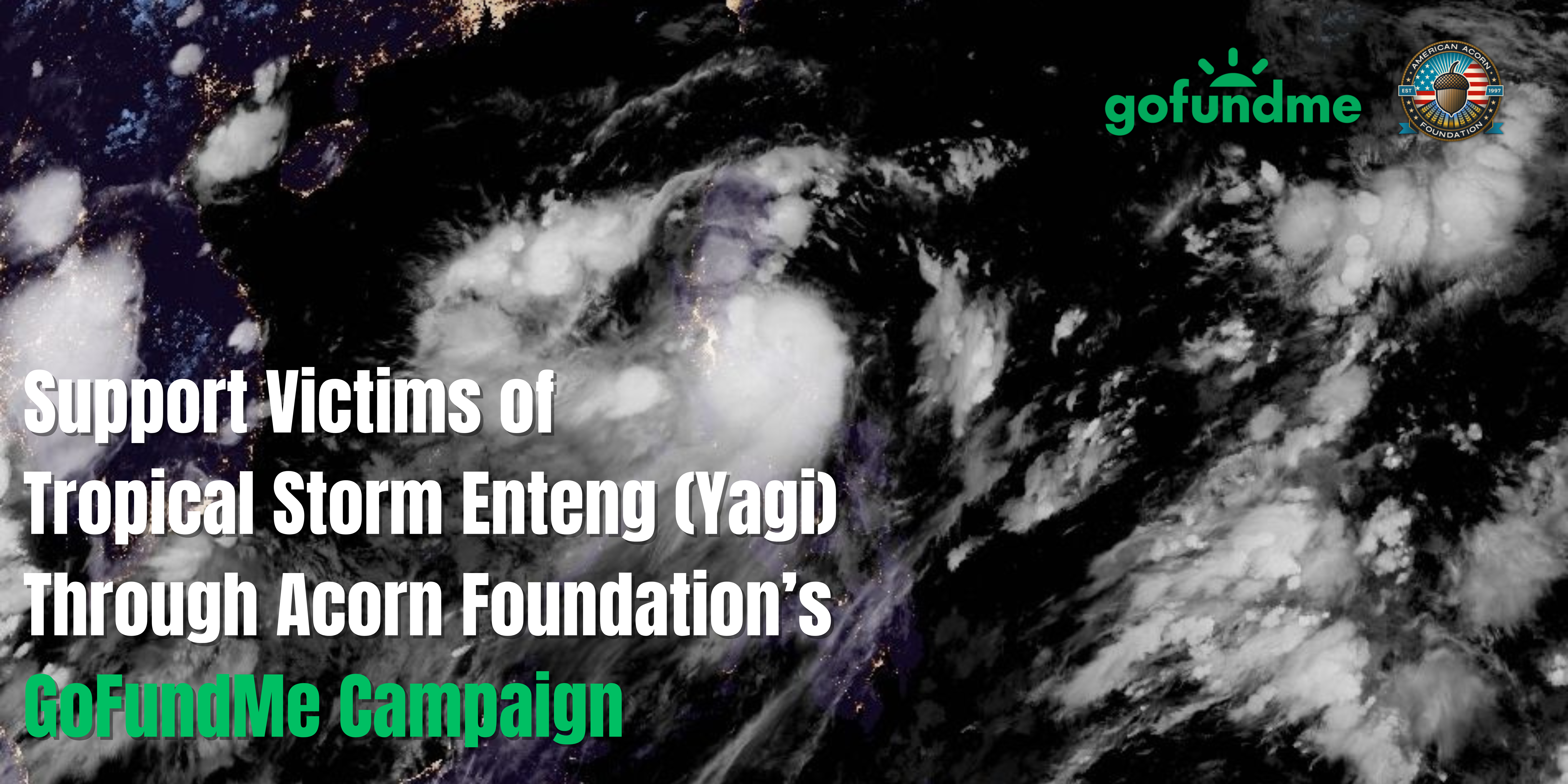 Support Victims of Tropical Storm Enteng (Yagi) Through Acorn Foundation’s GoFundMe Campaign